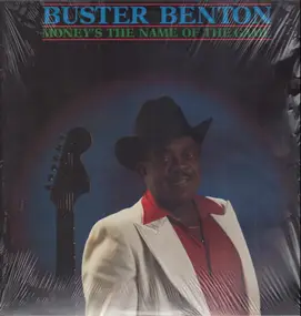 Buster Benton - Money's the Name of The Game