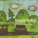 7inch Vinyl Single - Busytoby - The Unlonely Songwriter / A Piano Abumbler