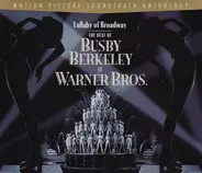 Busby Berkeley - Lullaby Of Broadway, The Best Of Busby Berkeley At Warner Bros.