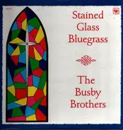 Busby Brothers - Stained Glass Bluegrass