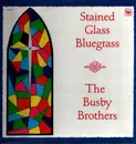 LP - Busby Brothers - Stained Glass Bluegrass