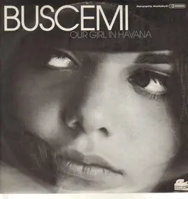 Buscemi - Our Girl in Havana