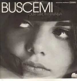 Buscemi - Our Girl in Havana