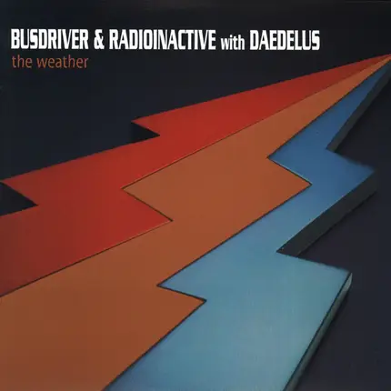 Busdriver & Radioinactive With Daedelus - The Weather - The Weather