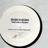 12inch Vinyl Single - Bush 2 Bush - Hard like a rocker