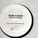 12inch Vinyl Single - Bush 2 Bush - Hard like a rocker