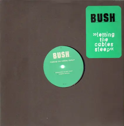 Bush - Letting The Cables Sleep