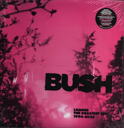 Bush - Loaded: The Greatest Hits 1994-2023