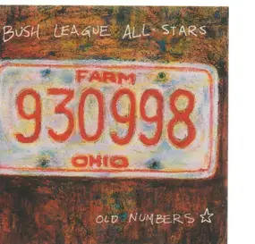 Bush League All-Stars - Old Numbers