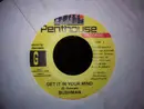7inch Vinyl Single - Bushman - Get It In Your Mind