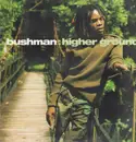 LP - Bushman - Higher Ground