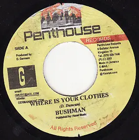 Bushman - Where Is Your Clothes