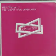 Bushwacka!, Charles Webster, Cosmic Messenger, a.o. - Mr. C Presents Subterrain 100% Unreleased (Disc 2)