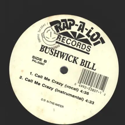 Bushwick Bill - Ever So Clear / Call Me Crazy