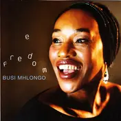 Busi Mhlongo - Freedom
