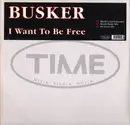 12inch Vinyl Single - Busker - I Want To Be Free
