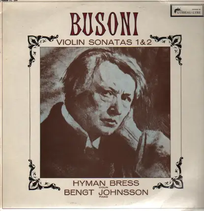 Busoni - Violin Sonatas 1&2, Hyman, Bress, Bengt Johnsson