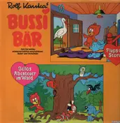 Bussi Bär - Bellos Abenteuer im Wald/Flups der Storch
