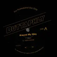 Buttaphly - Around My Way