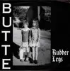 7inch Vinyl Single - Butte - Rubber Legs