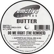 Butter - Do Me Right (The Remixes)