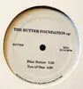 12'' - Butter Foundation - The Butter Foundation EP
