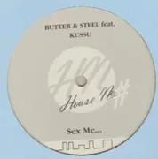 12'' - Butter & Steel - Sex Me