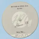 12'' - Butter & Steel - Sex Me