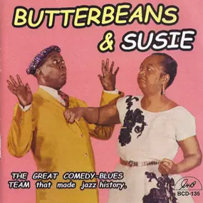 Butterbeans & Susie - Butterbeans & Susie