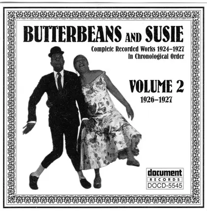 Butterbeans & Susie - Complete Recorded Works 1924-1927 In Chronological Order Volume 2 (1926-1927)