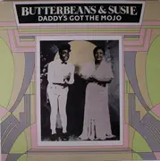 LP - Butterbeans & Susie - Daddy's Got The Mojo