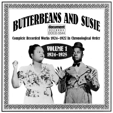 Butterbeans & Susie - Complete Recorded Works 1924-1927 In Chronological Order Volume 1 (1924-1925)