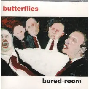Butterflies - Bored Room