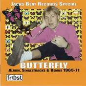 Butterfly - Jacks Beat Records Special (Album, Singletracks & Demos 1965-71)