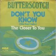 7inch Vinyl Single - Butterscotch - Don't You Know (She Said Hello)