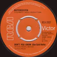 Butterscotch - Don't You Know (She Said Hello)