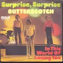 7inch Vinyl Single - Butterscotch - Surprise, Surprise