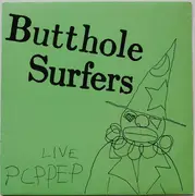 12inch Vinyl Single - Butthole Surfers - Live PCPPEP