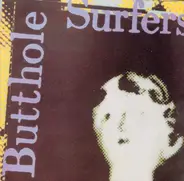 Butthole Surfers - Psychic... Powerless... Another Man's Sac