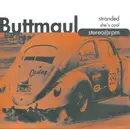 7inch Vinyl Single - Buttmaul - Stranded / She's Cool