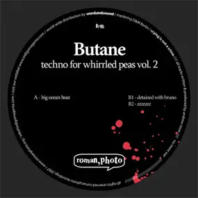 Butane - Techno For Whirrled Peas Volume 2