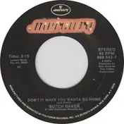 Butch Baker - Don't It Make You Wanta Go Home/Your Loving Side