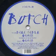 Butch - Dark Fader