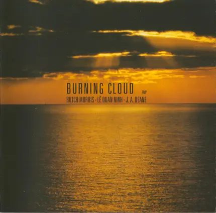Butch Morris / Lê Quan Ninh / J.A. Deane - Burning Cloud