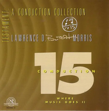 Butch Morris - Testament: A Conduction Collection - Conduction 15, Where Music Goes II