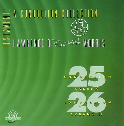 Butch Morris - Testament: A Conduction Collection - Conduction 25, Akbank / Conduction 26, Akbank II