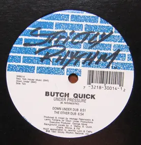 butch quick - Under Pressure