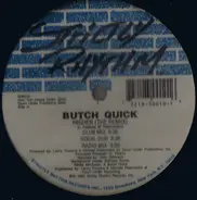 Butch Quick - Higher (The Remix)