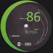 Butch - Reshef