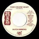 7inch Vinyl Single - Butch Simmons - Your Cheatin' Heart - promo
